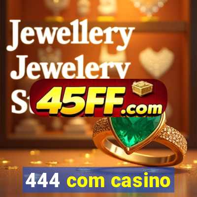 444 com casino